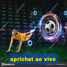 sprichat ao vivo